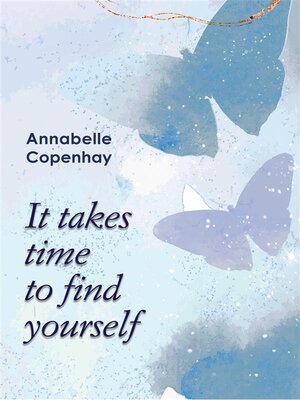 cover image of It takes time to find yourself